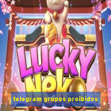 telegram grupos proibidos